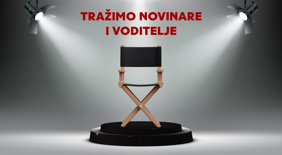 Tražimo novinare i voditelje