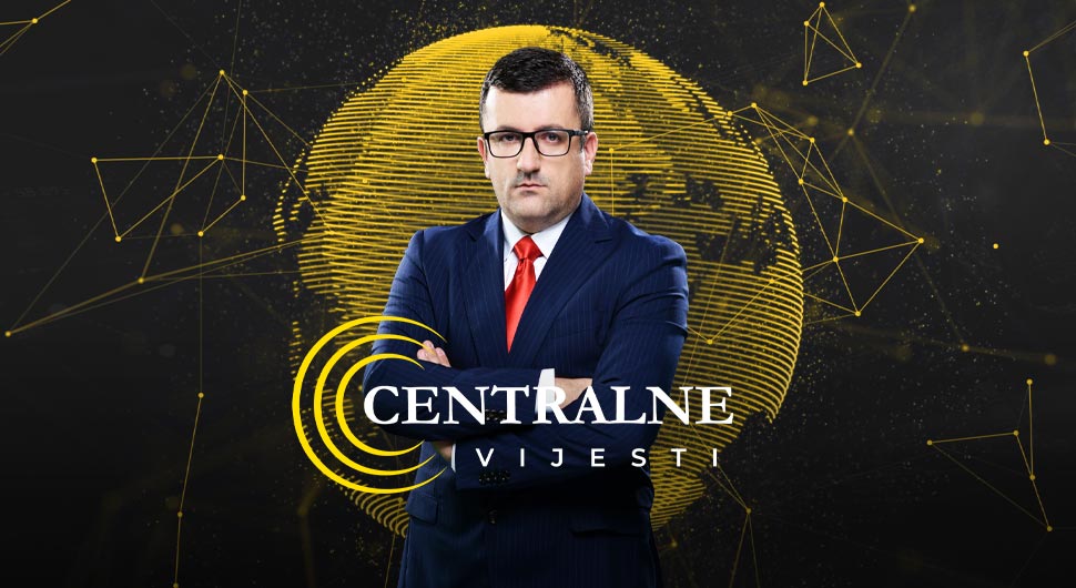 Централне вијести: Најважније вијести из земље и свијета