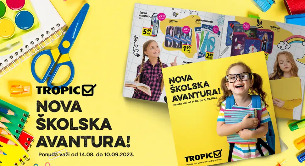 U nove školske avanture uz Tropic i mojMarket i super nagrade