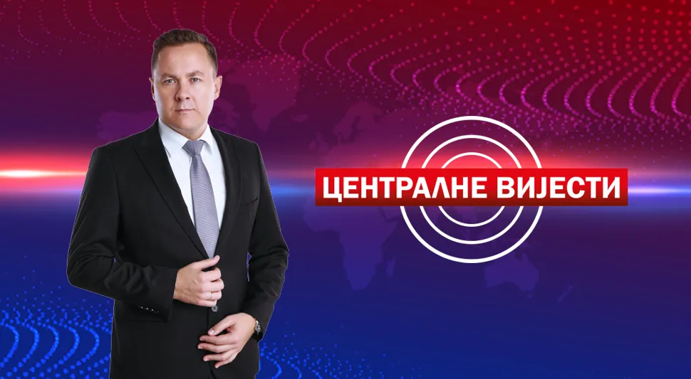 Централне вијести: Најважније вијести из земље и свијета