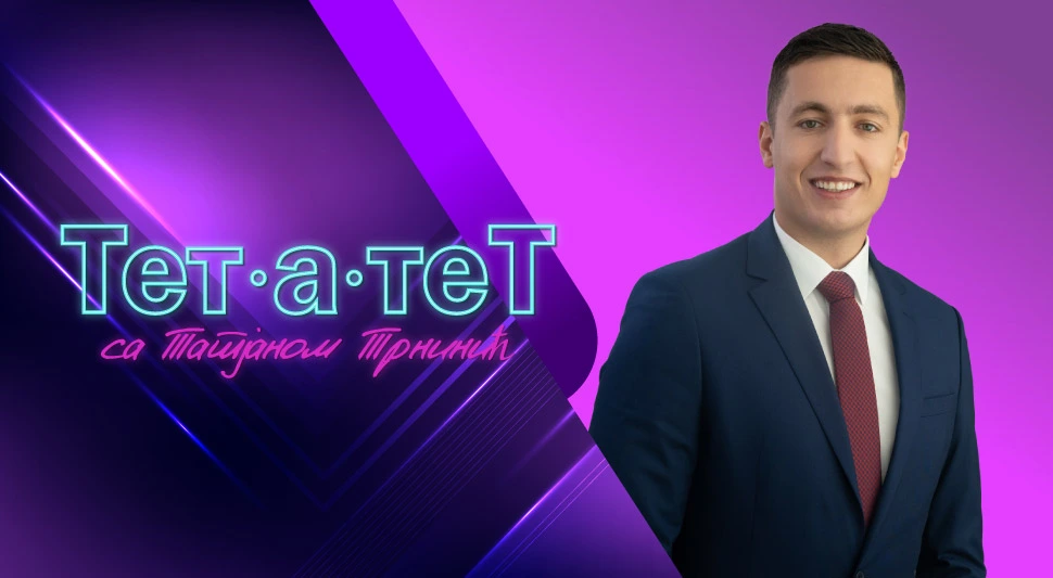ТЕТ-А-ТЕТ: Татјана Трнинић и Младен Илић