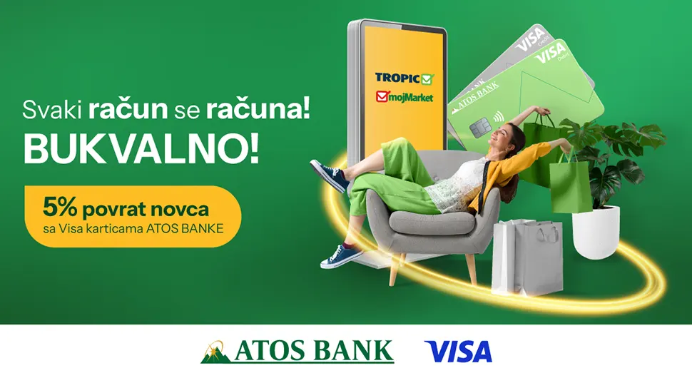 Уз Виса картице Атос банке у мојМаркет и Тропик маркетима остварите 5% поврата новца на сваку куповину