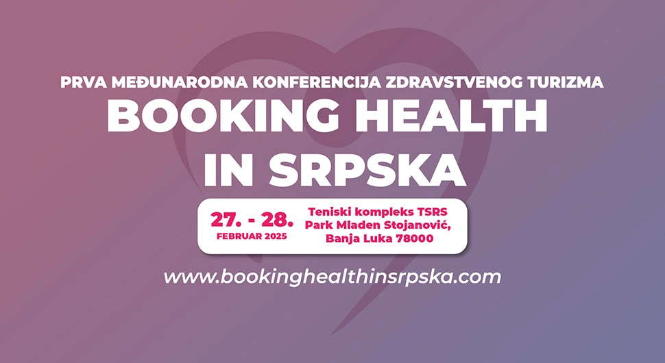 Међународна конференција здравственог туризма "Booking health in Srpska"