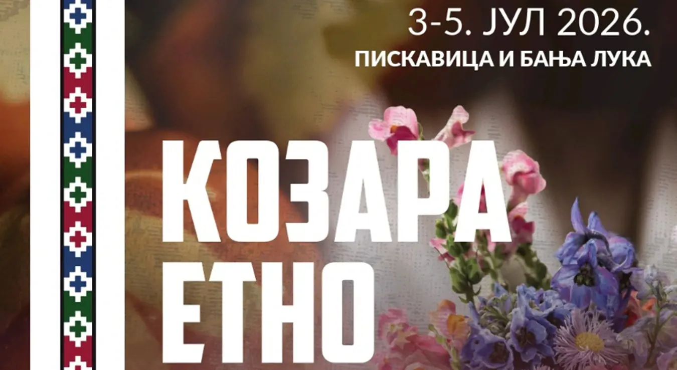 Козара етно фестивал 2026. године Пискавица, Бањалука