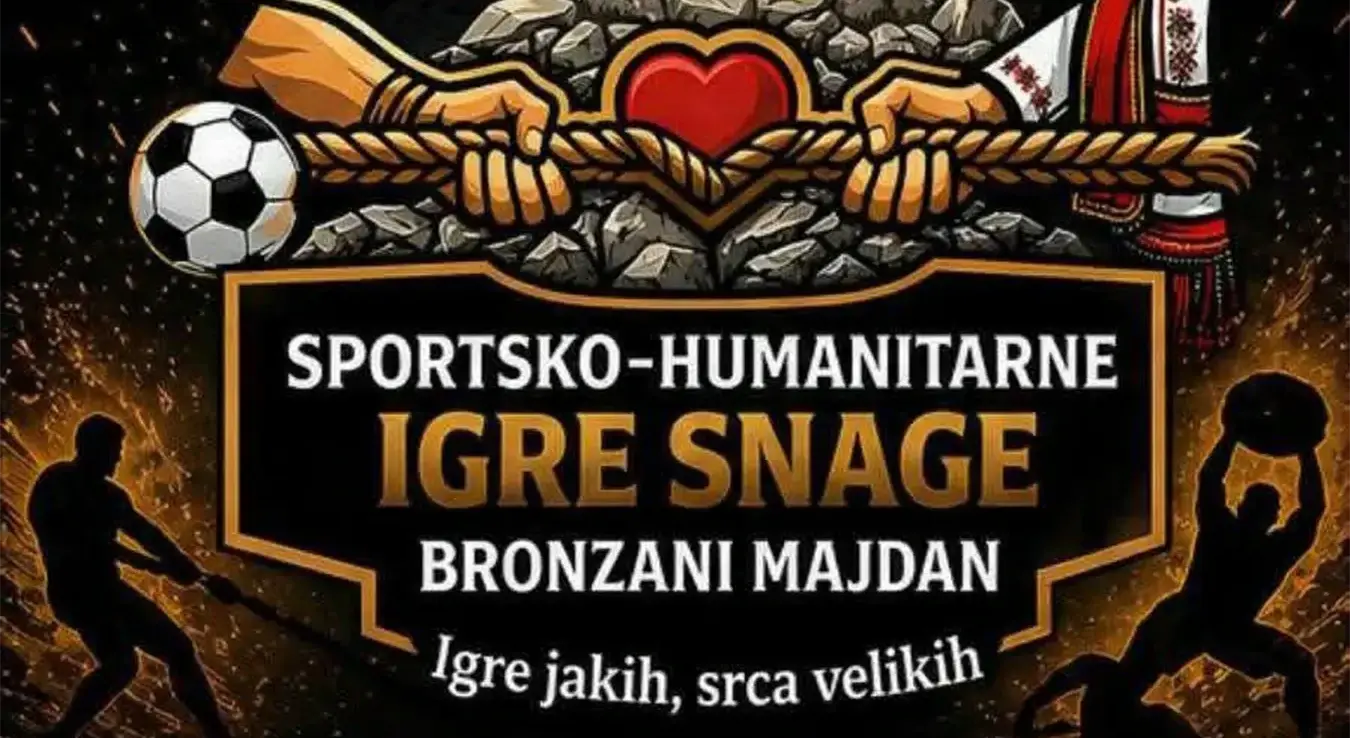 „Спортско-хуманитарне игре снаге - Бронзани Мајдан 2026“.