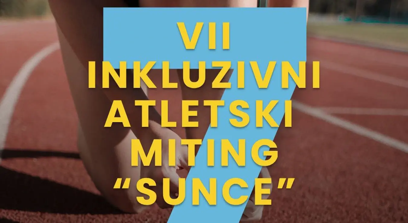 Седми Инклузивни атлетски митинг "Сунце"